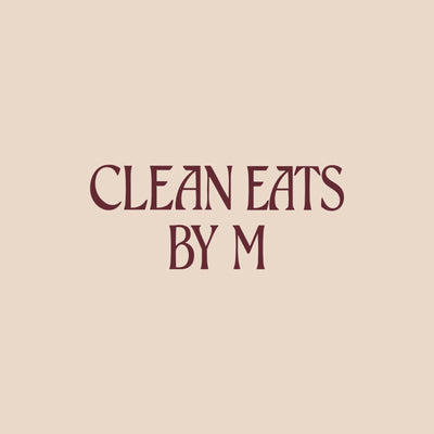 Clean eats by m